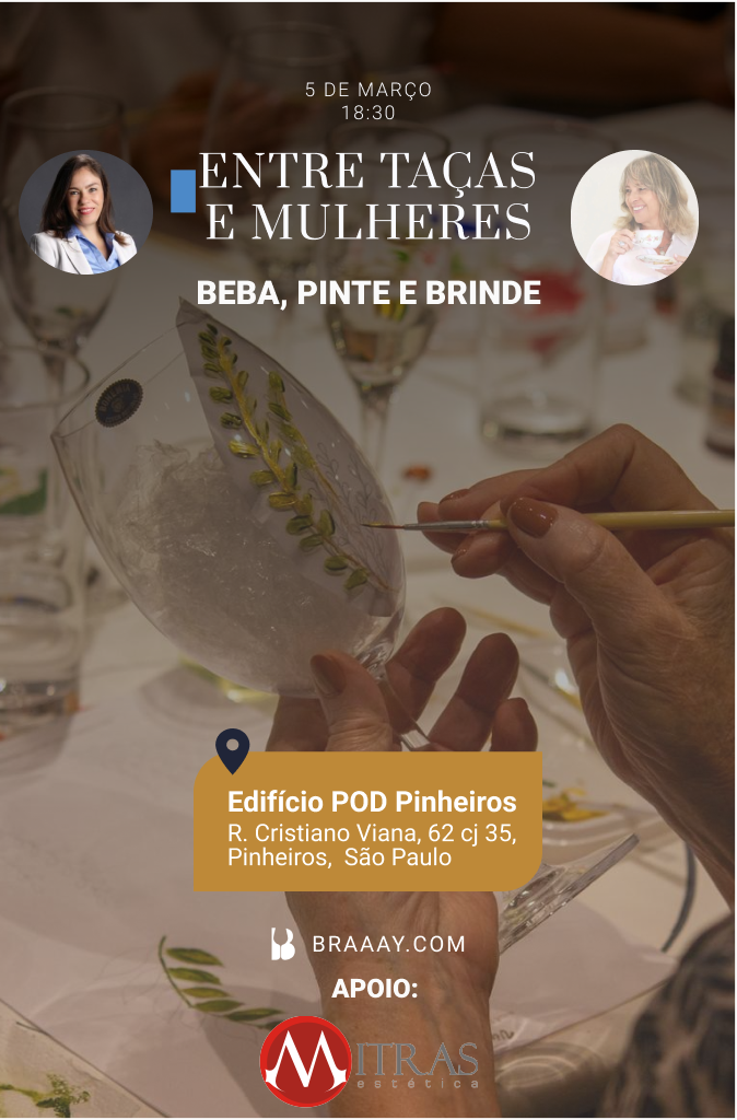 "7ª Edição da Confraria Entre Taças e Mulheres: Beba, Pinte e Brinde"